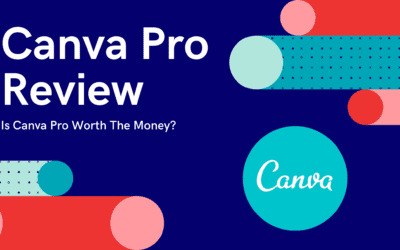 Canva Pro Review: Is Canva Pro Worth The Money?