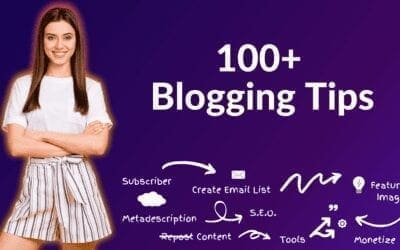 100+ Blogging Tips for New Bloggers