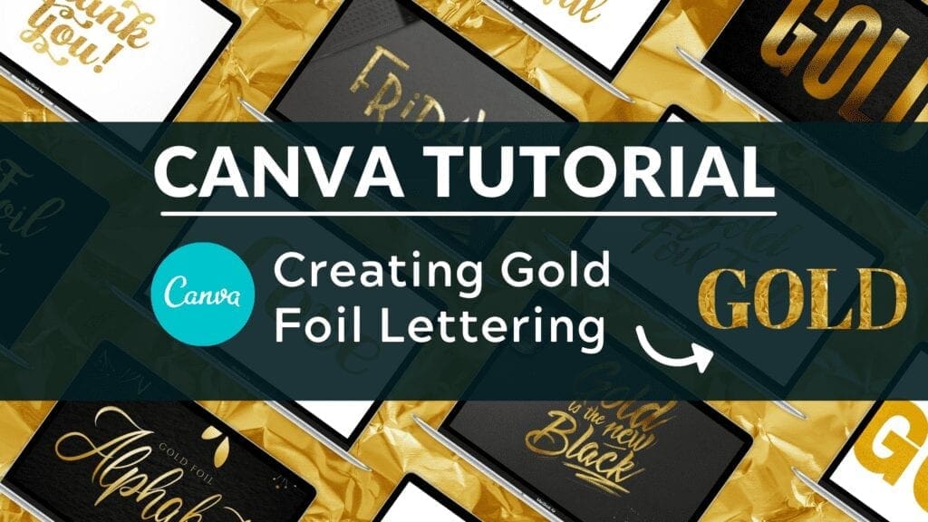 How to Add Gold Foil Lettering to Canva Blogging Guide