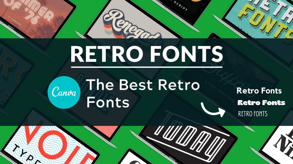The Best Retro Fonts on Canva - Blogging Guide