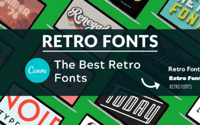 The Best Retro Fonts on Canva