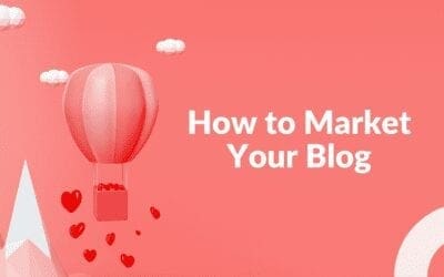 How to Market Your Blog