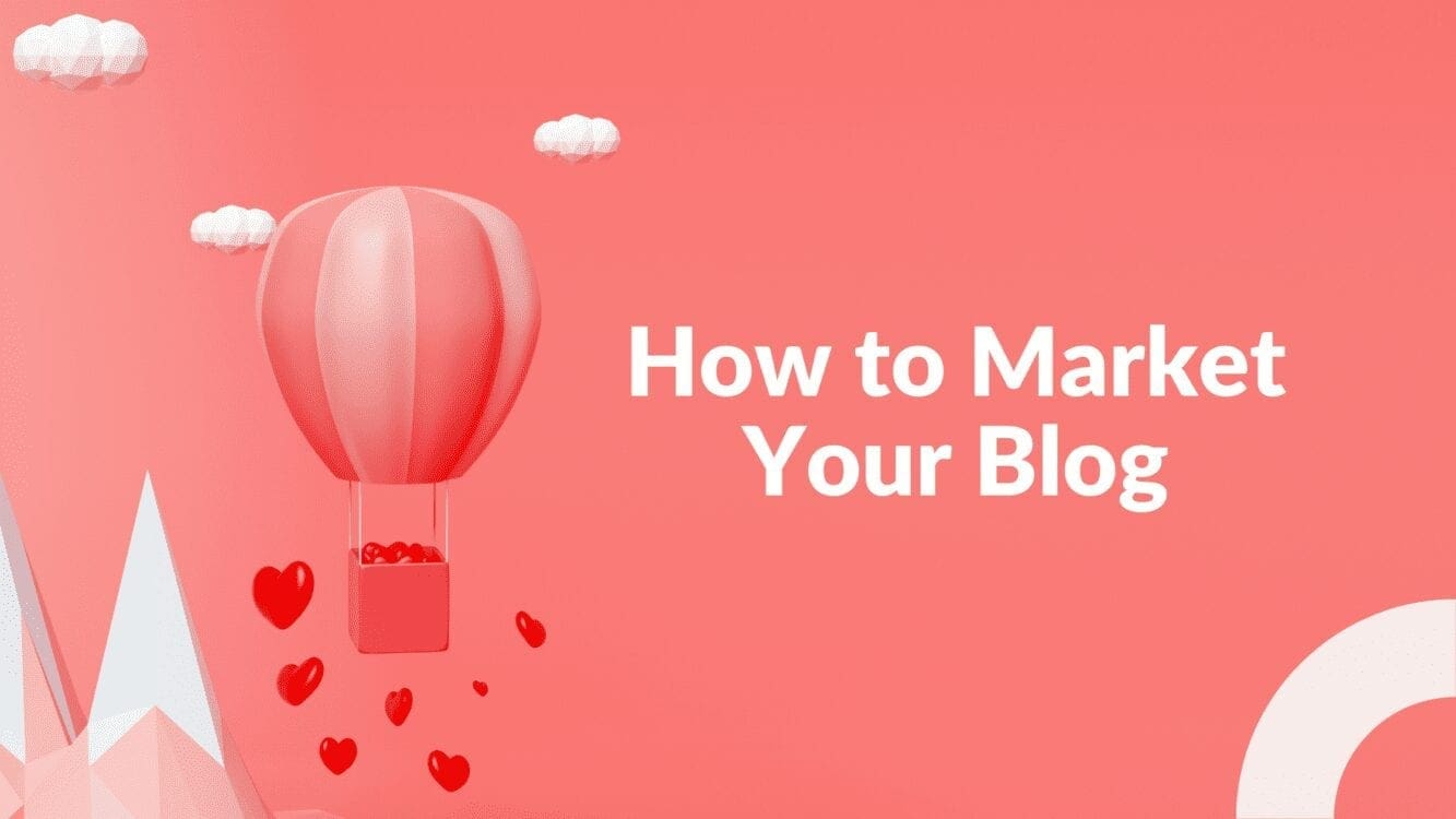 how to market your blog, how to promote your blog, market your blog, marketing your blog, marketing straegies for blog, how to advertise blog, how to drive traffic to blog