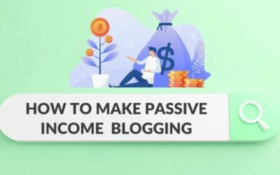 How to Make Passive Income Blogging