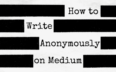 How to Write Anonymously on Medium