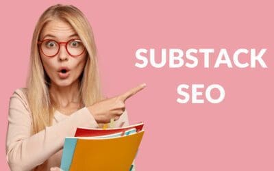 Substack SEO: How to Improve The Search Engine Rank of Your Substack Posts