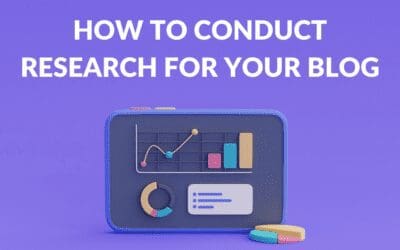 How to Conduct Research for Your Blog Post