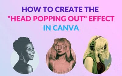 How to Create the Head Popping Out Effect in Canva