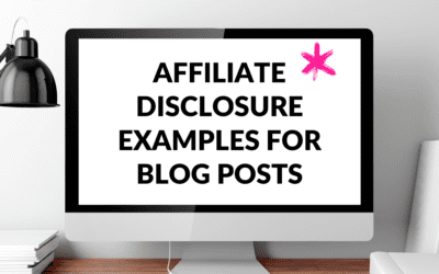 Affiliate Disclosure Examples for Blog Posts