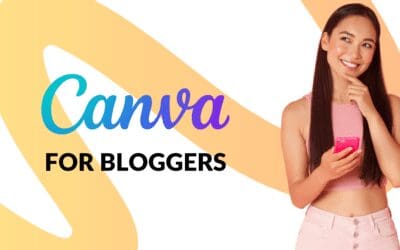 Canva for Bloggers: How Bloggers Can Use Canva for Their Content