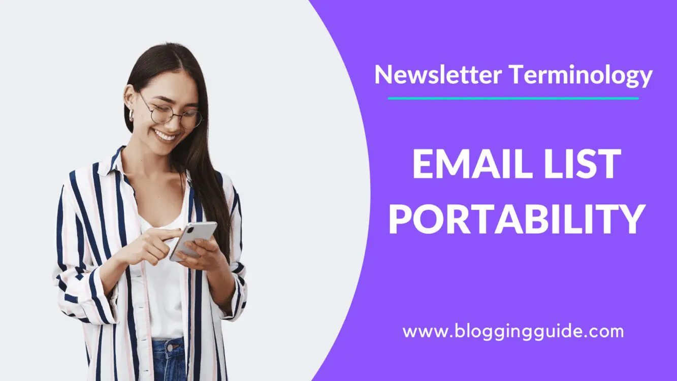 email list, email list portability, email portability, moving email list, what is email list portability, mailing list portability, subscriber list portability, newsletter list portability