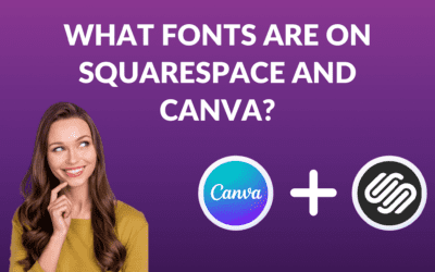 Fonts Available in Squarespace and Canva