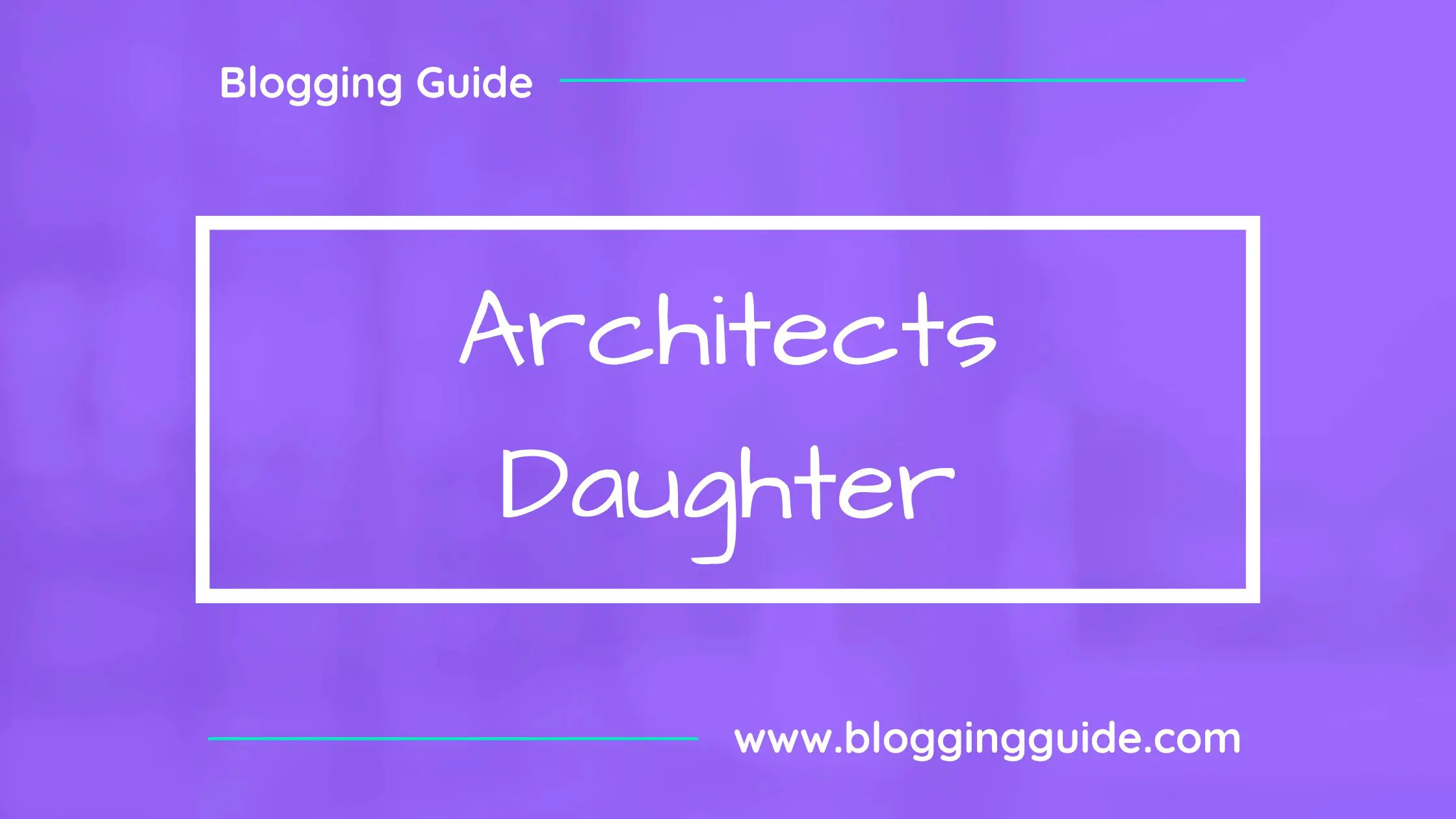 Architects Daughter