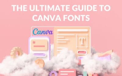 List of All Canva Fonts: The Ultimate Guide to Canva Fonts