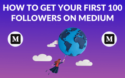 How to Get Your First 100 Followers on Medium
