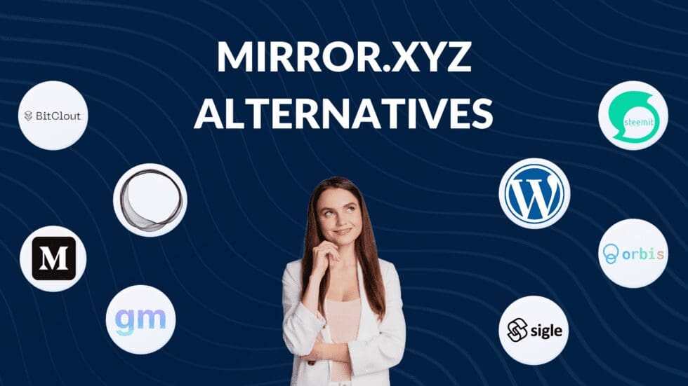 Mirror.xyz Alternatives Blogging Guide