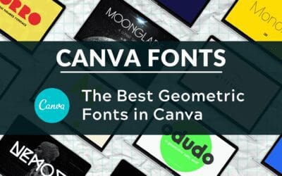 Best Geometric Fonts in Canva