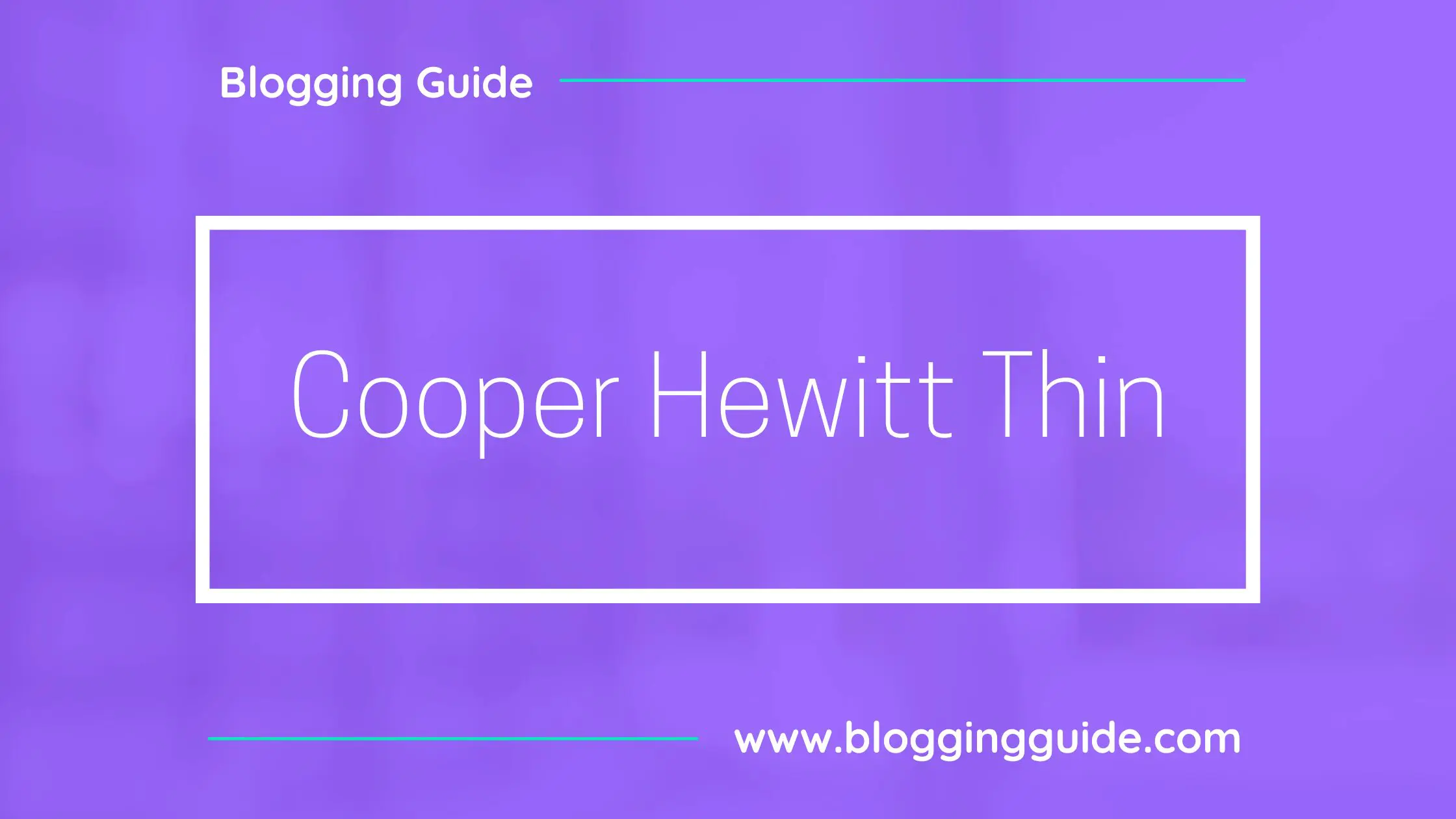 Cooper Hewitt Thin