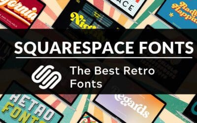 Best Retro Fonts in Squarespace