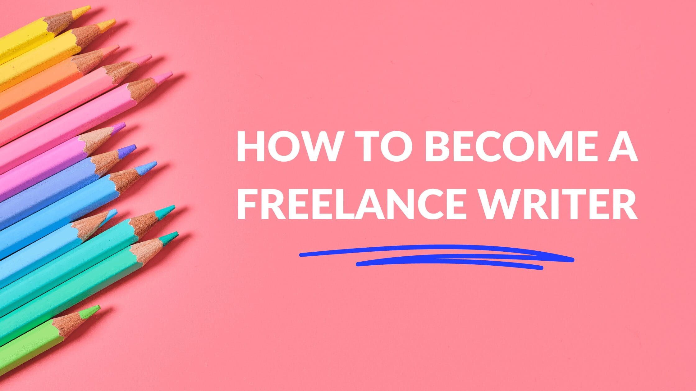 How to Become a Freelance Writer, steps to become a freelance writer, how to become a freelance writer with no experience, how to become a freelance writer without a degree, freelance writer tips, how to become a freelance writer online, how to make a living freelance writing, how to become a freelance writer for beginners, how much do you make as a freelance writer