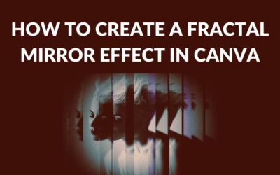 How to Create a Fractal Mirror Effect in Canva