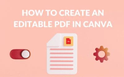 How to Create an Editable PDF in Canva