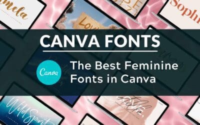 Best Feminine Fonts in Canva
