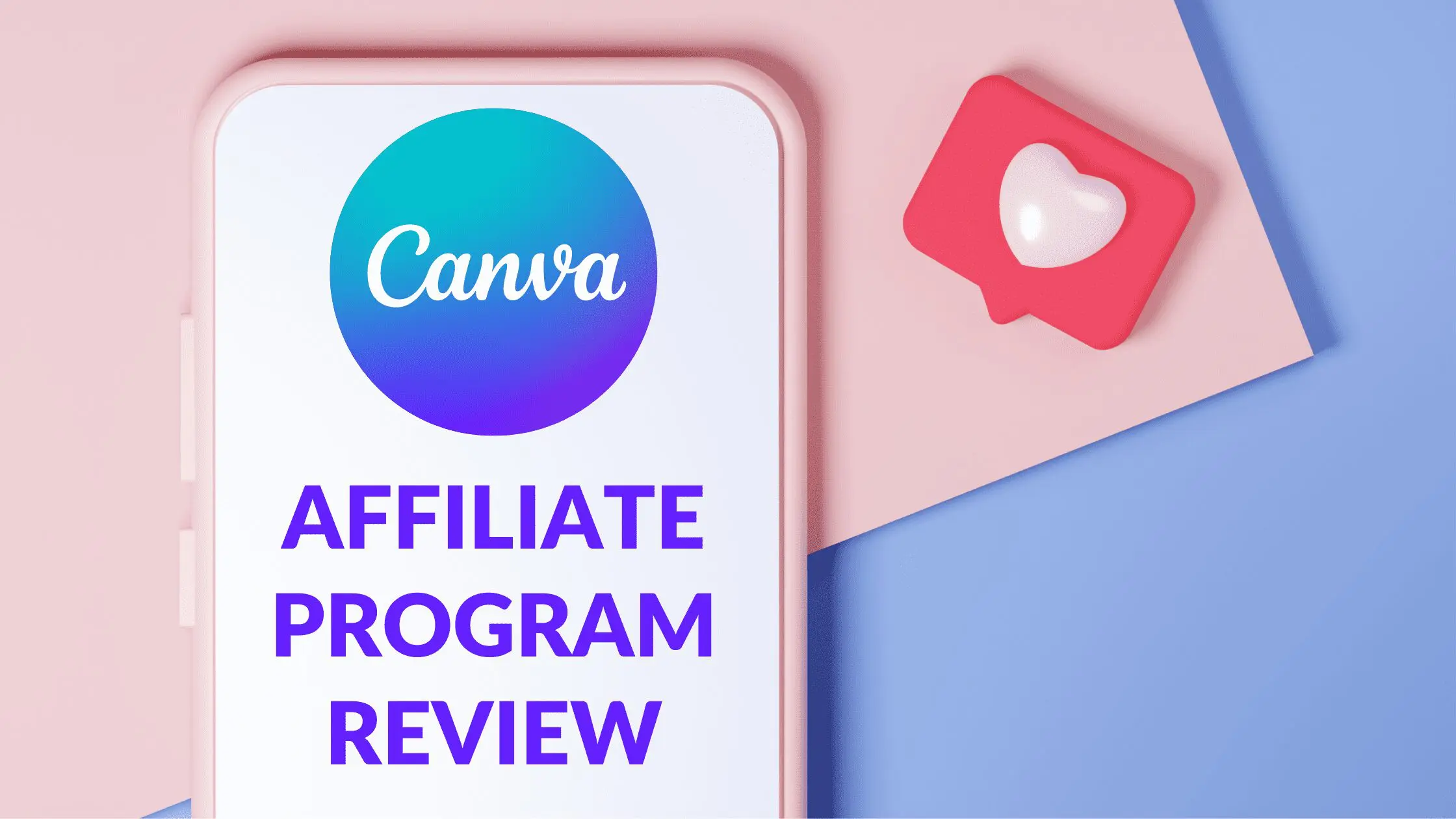 Canva Affiliate Program Review, Is the Canva affiliate program worth it, How much do Canva affiliates earn, How does Canva affiliate program work, How do I promote Canva as an affiliate, canva partnerships, canva affiliate login, canva affiliate, canva affiliate payout