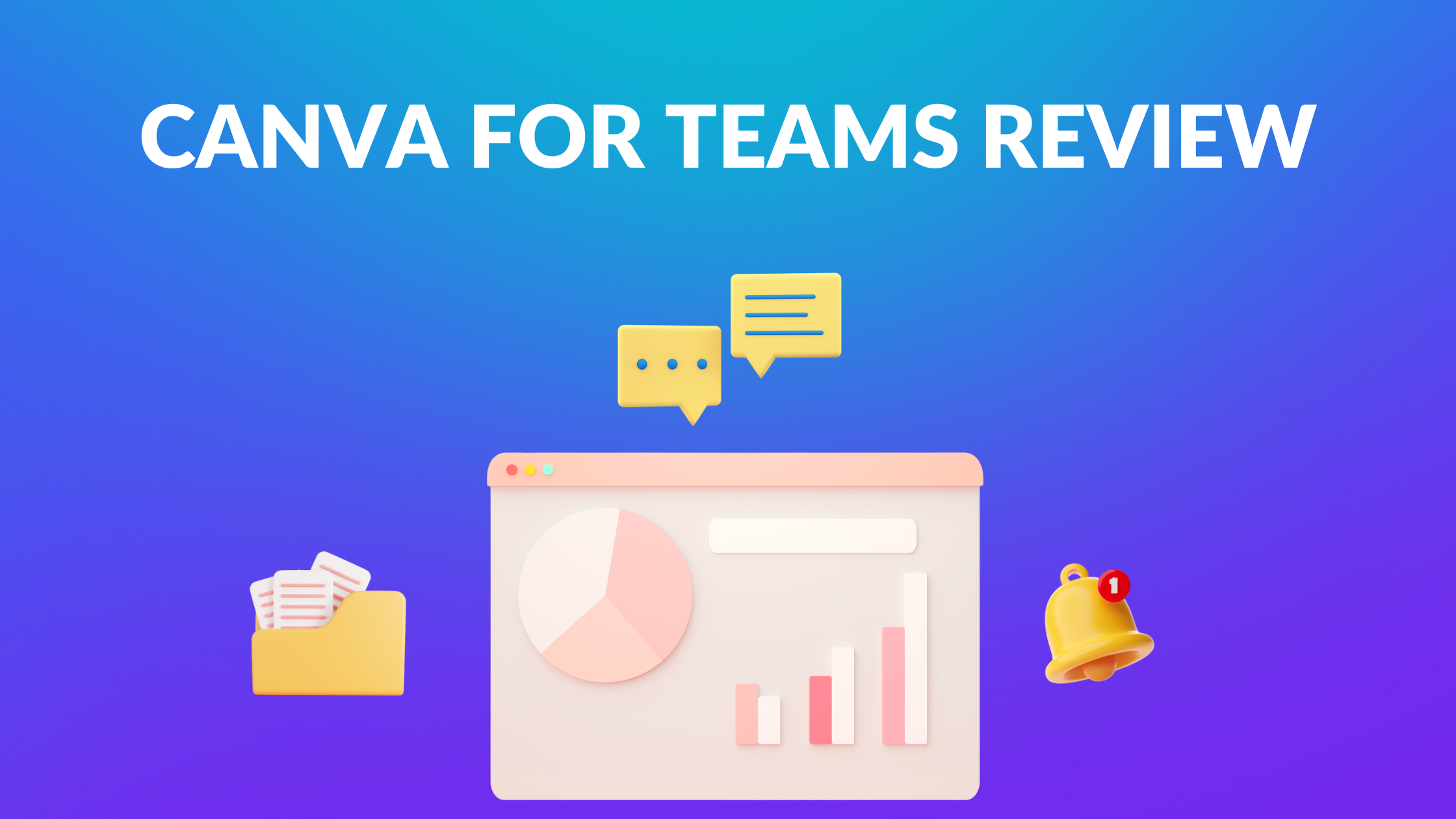 Canva for Teams Review - Blogging Guide
