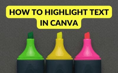 How to Highlight Text in Canva