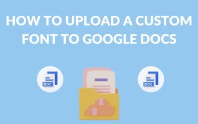 How to Upload a Custom Font to Google Docs