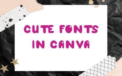 Best Cute Fonts in Canva