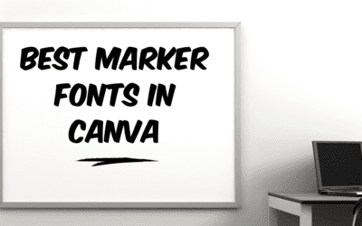 Best Marker Fonts in Canva