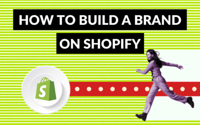 How to Build a Brand on Shopify