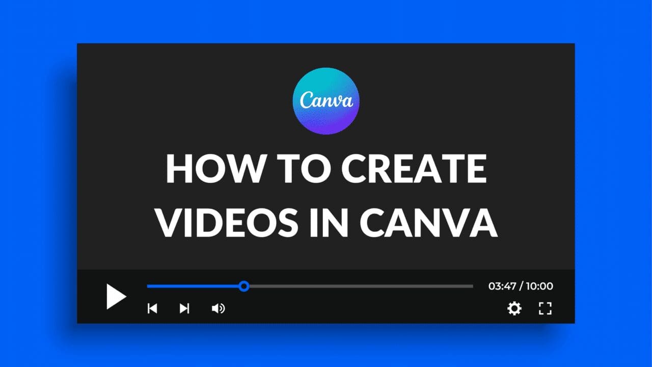 How To Create Videos In Canva Blogging Guide How To Create Videos In Canva Blogging Guide