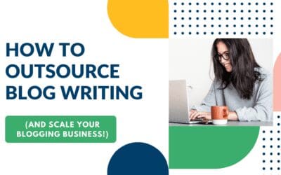 How to Outsource Blog Writing