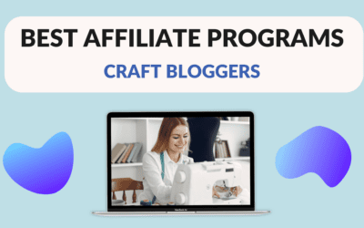 Best Affiliate Programs for Craft Bloggers