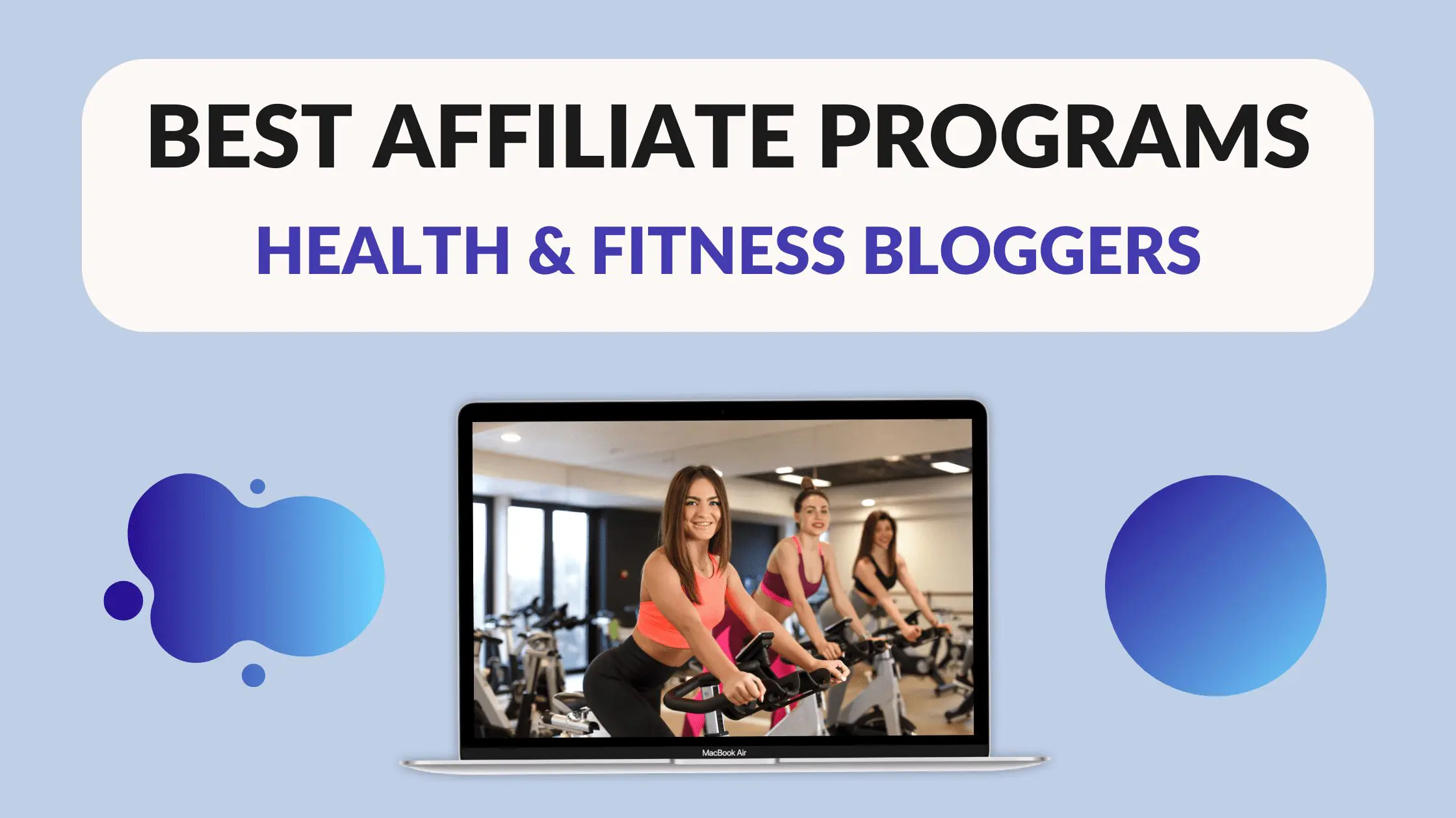 58 Best Affiliate Programs for Bloggers in 2024 (for Blog Income)