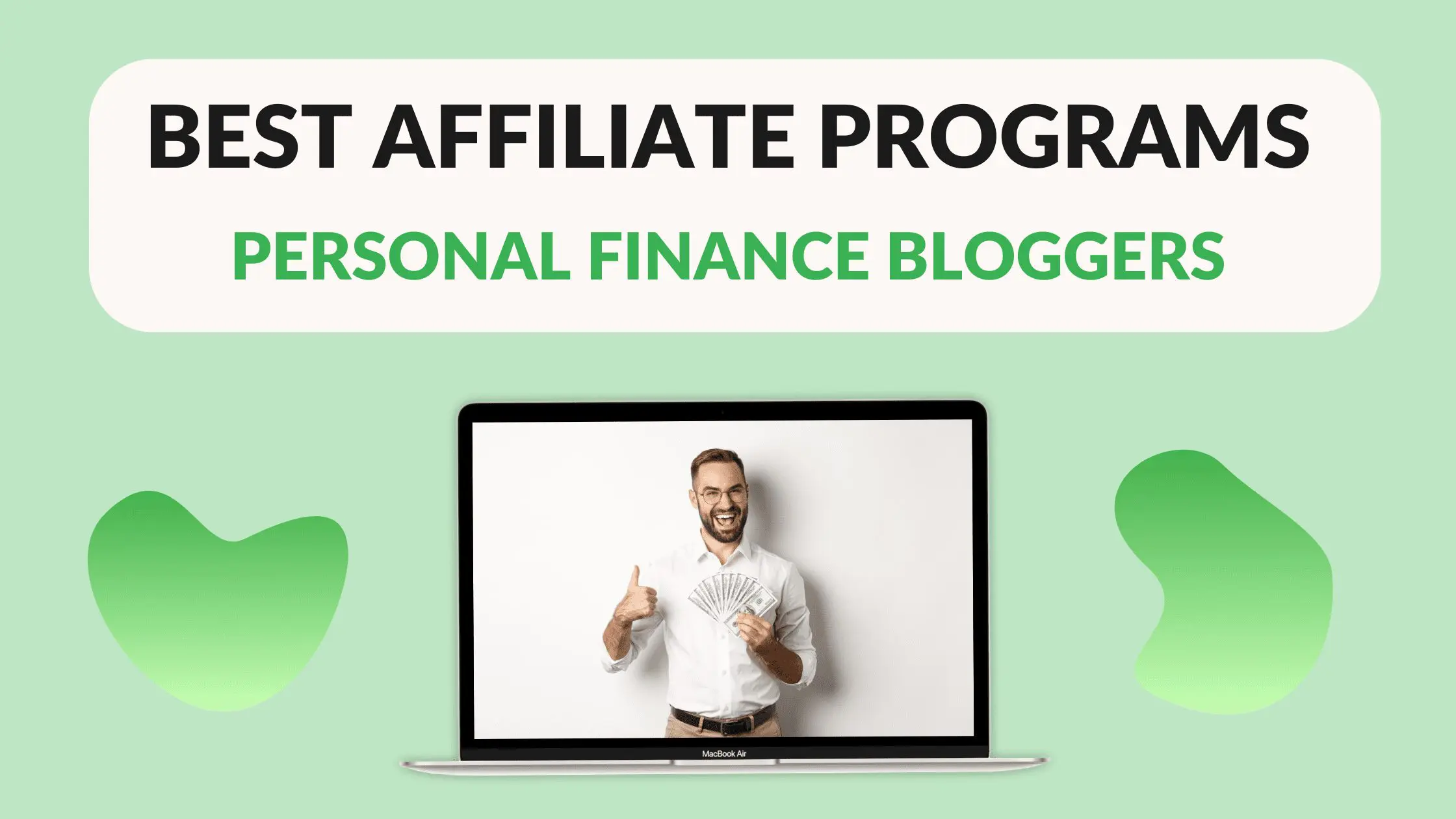 Best Affiliate Programs for Personal Finance Bloggers, best affiliate programs for finance, best affiliate programs for personal finance bloggers, affiliate programs for financial bloggers, finance affiliate marketing, best bank affiliate programs, budgeting affiliate programs, fintech affiliate programs