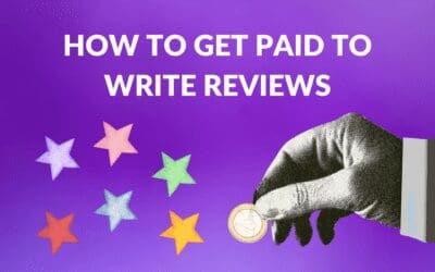 How to Get Paid to Write Online Reviews