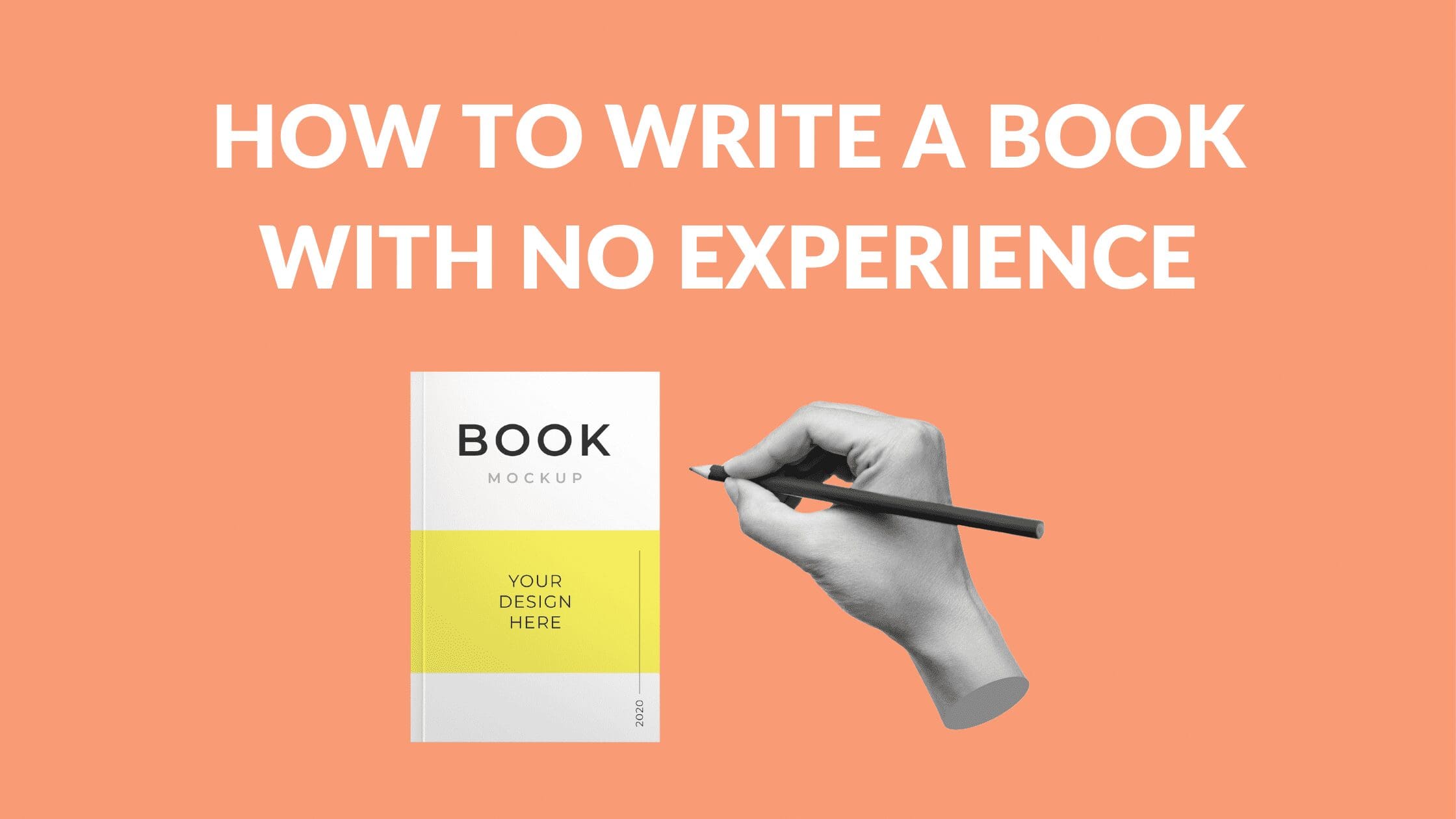 How To Write A Book With No Experience - Blogging Guide