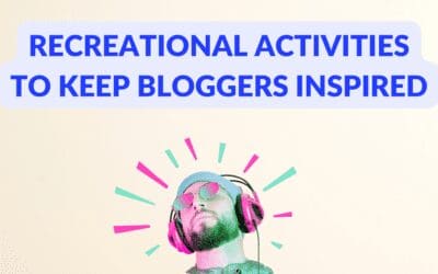 Recreational Activities to Keep Writers Inspired