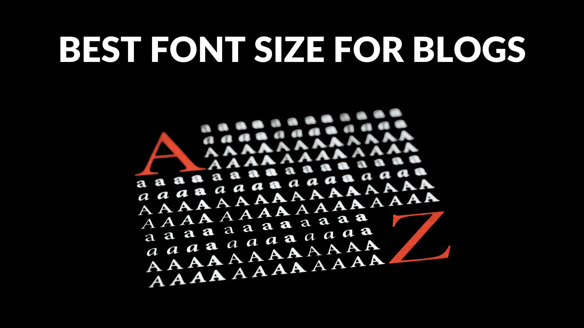 Best Font Size for Blogs, website font size guidelines, font size for headings and subheadings, mobile app font size guidelines, best font size for website headings, best font and font size for website, best font size for wordpress blog