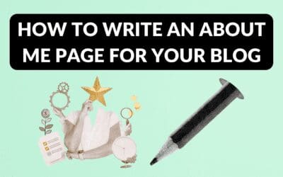 How to Write an About Me Page for Your Blog