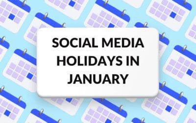 Best Social Media Holidays in January
