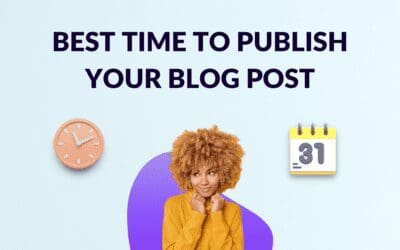 Best Time to Publish Your Blog Post