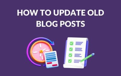 How to Update Old Blog Posts