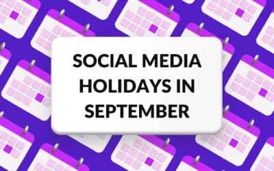 Best Social Media Holidays in September