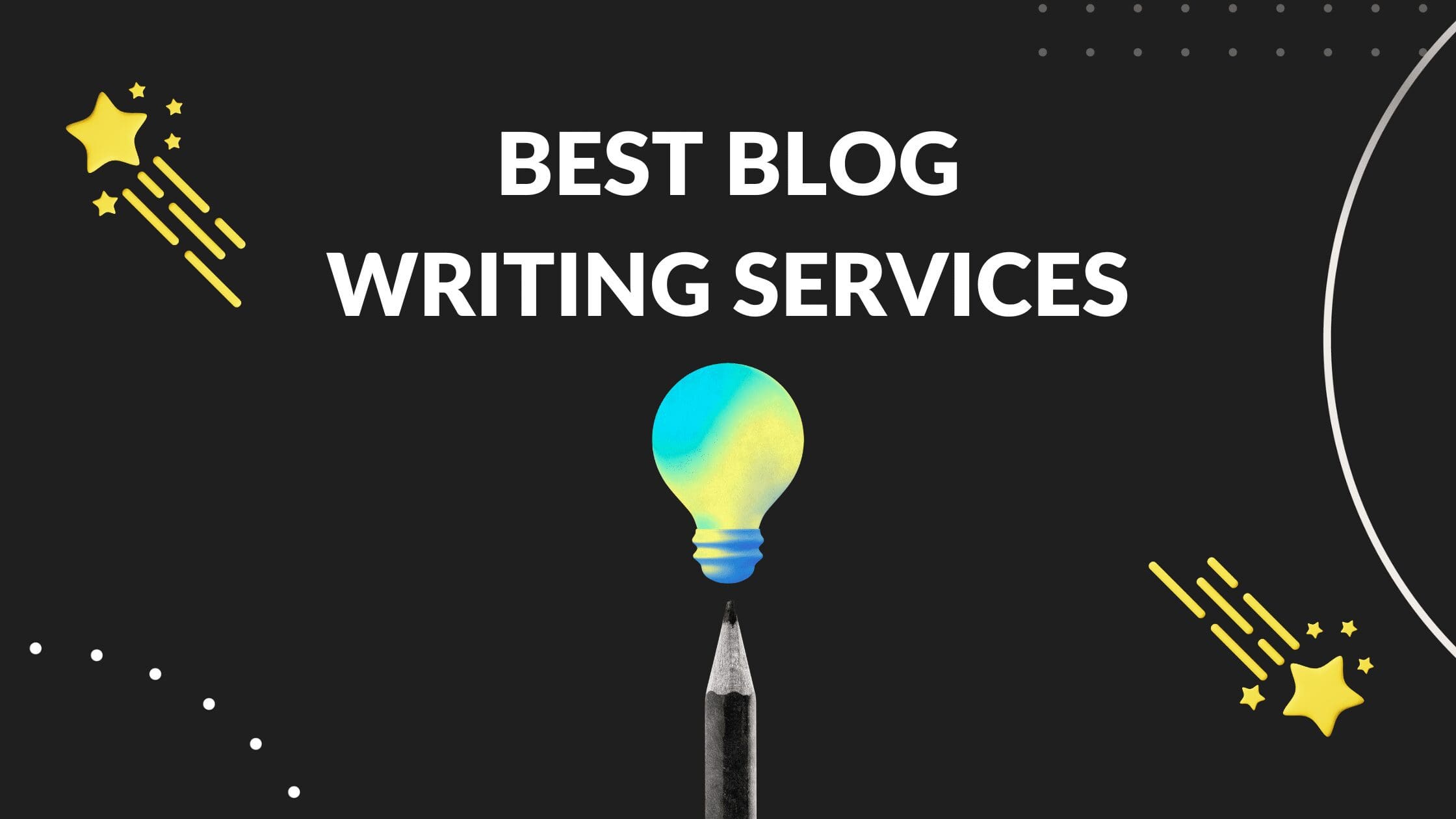 Best Blog Writing Services, Who is offering the best blog writing services, What is the best content writing services, Blog writing services packages, monthly blog writing service, blog management service, best ghostwriters, best blog writers in the world