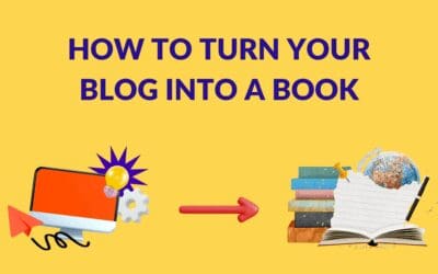 How to Turn Your Blog Into a Book